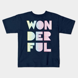 WONDERFUL retro typography design Kids T-Shirt